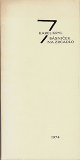 Karel Kryl (1944 - 1994) - 7 básniček na zrcadlo / Karel Kryl