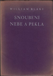 William Blake (1757 - 1827) - Snoubení nebe a pekla / William Blake