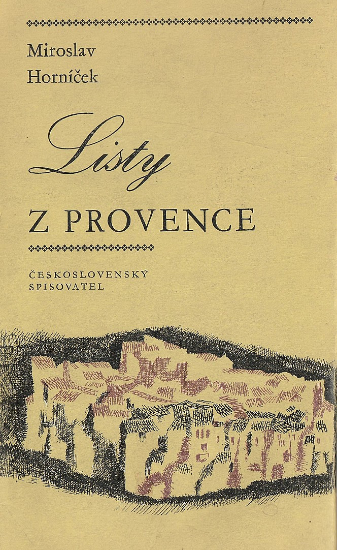 Miroslav Horníček (1918 - 2003) - Listy z Provence