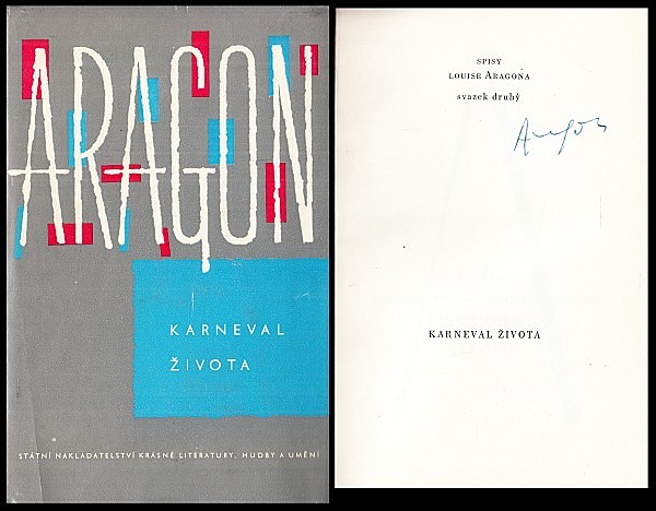 Louis Aragon (1897 - 1982) - Karneval života