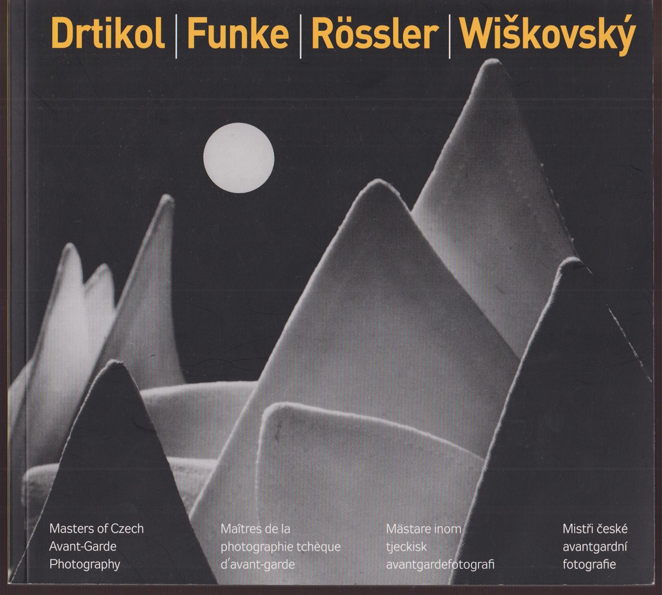 Vladimír Birgus (1954) - V. Birgus: Drtikol / Funke / Rössler / Wiškovský Mistři české avantgardní fotografie