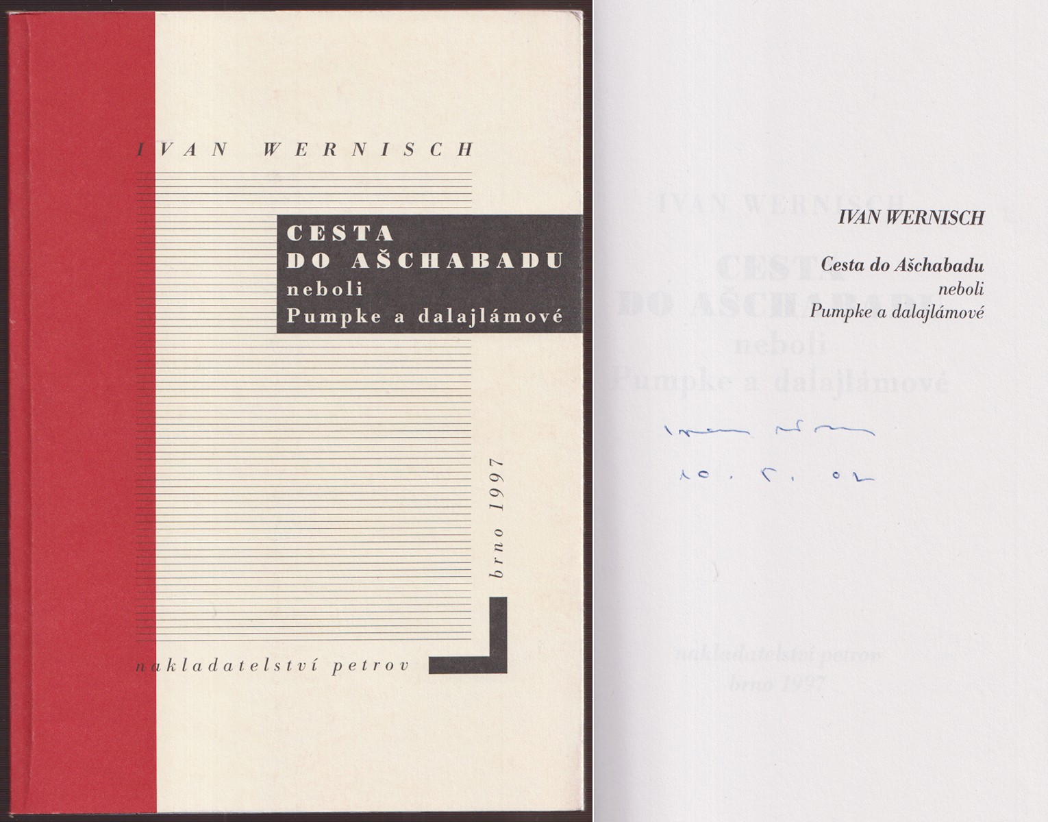 Ivan Wernisch (1942) - Cesta do Ašchabadu neboli Pumpke a dalajlamové