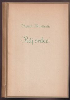 Vojtěch Martínek (1887 - 1960) - Ráj srdce.