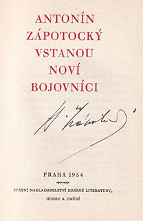 Antonín Zápotocký (1884 - 1957) - Vstanou noví bojovníci