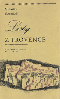 Miroslav Horníček (1918 - 2003) - Listy z Provence