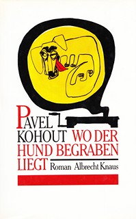 Pavel Kohout (1928) - Wo der Hund begraben liegt