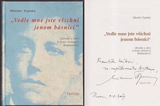 Miloslav Topinka (1945) - Vedle mne jste všichni jenom básníci