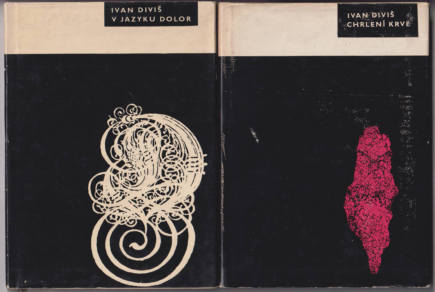 Ivan Diviš (1924 - 1999) - Chrlení krve / V jazyku dolor
