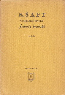 Antonín Marek Machourek (1913 - 1991) - Jan Amos Komenský: Kšaft umírající matky Jednoty bratrské