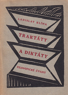 Ladislav Klíma (1878 - 1928) - Traktáty a diktáty