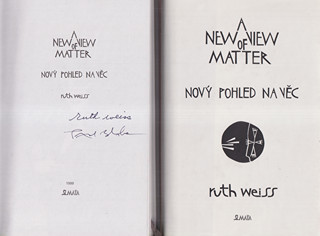 Ruth Weiss (1928 - 2020) - A New View of Matter / Nový pohled na věc