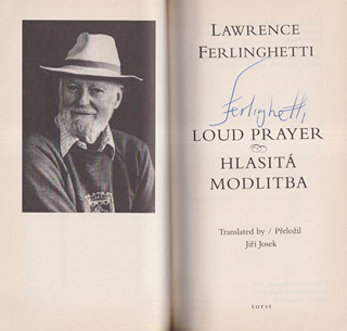 Lawrence Ferlinghetti (1919 - 2021) - Loud Prayer / Hlasitá modlitba