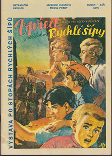 Jaroslav Foglar (1907 - 1999) - Výstava po stopách Rychlých šípů