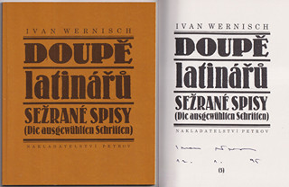 Ivan Wernisch (1942) - Doupě latinářů : sežrané spisy (die ausgewühlten Schriften)