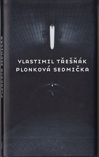 Vlastimil Trešňák (1950) - Plonková sedmička - texty