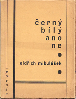 Oldřich Mikulášek (1910 - 1985) - Černý bílý ano ne