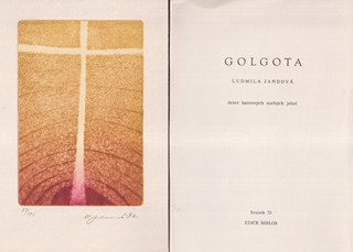 Ludmila Jandová (1938 - 2008) - Golgota - deset barevných suchých jehel