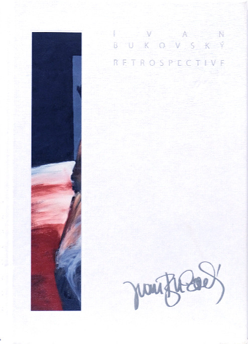 Ivan Bukovský (1949-) - Retrospective