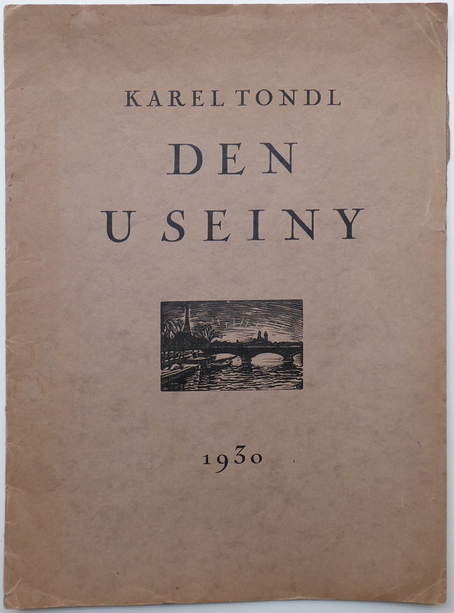 Karel Tondl (1893 - 1980) - DEN U SEINY