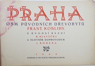 FRANTIŠEK KOBLIHA (1877-1962) - PRAHA - OSM PŮVODNÍCH DŘEVORYTŮ FRANTIŠKA KOBLIHY