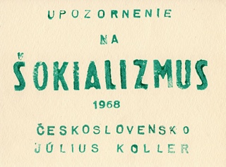 Július Koller - Šokializmus