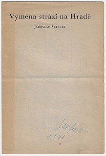 Jaroslav Seifert (1901 - 1986) - Výměna stráží na Hradě / Jaroslav Seifert