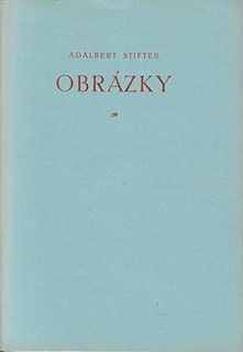 Michael Florian (1911 - 1984) - Obrázky / Adalbert Stifter ; dřevoryty Michael Florian