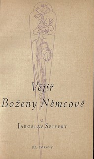 Jaroslav Seifert (1901 - 1986) - Vějíř Boženy Němcové / Jaroslav Seifert