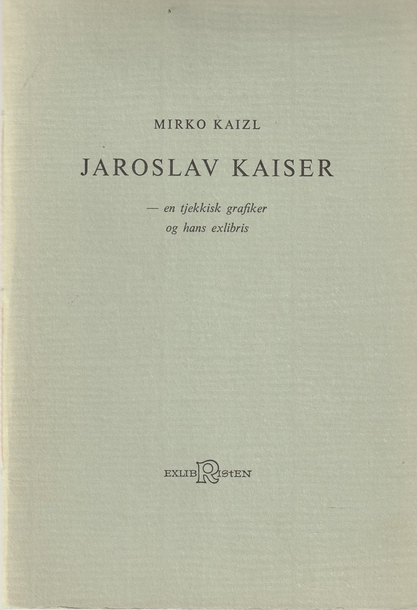 Jaroslav Kaiser (1919 – 2007) - Bibliofilie se sedmi grafikami