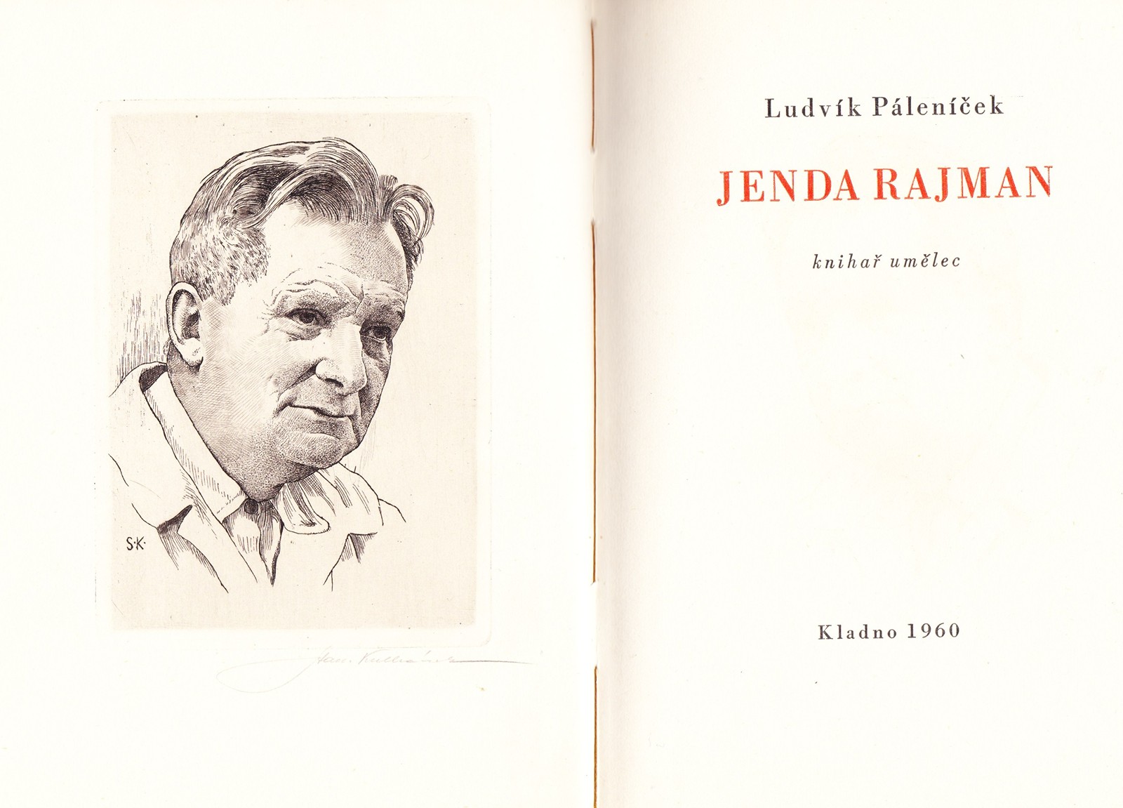 Stanislav Kulhánek - L. Páleníček: Jenda Rajman
