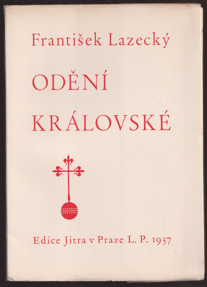 Břetislav Štorm - František Lazecký: Odění královské