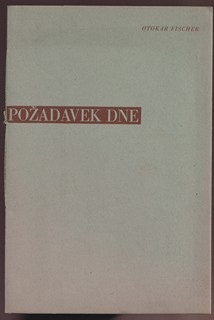 František Vik - Otokar Fischer: Požadavek dne