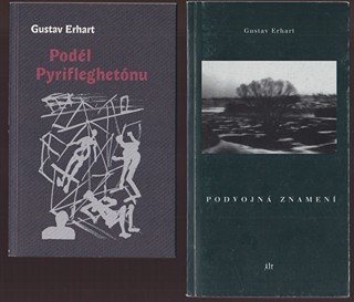 Gustav Erhart  - Podvojná znamení; Podél Pyrifleghetónu