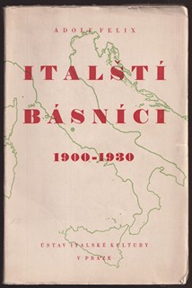 Adolf Felix  - Italští básníci 1900 -1930
