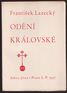 Břetislav Štorm  - František Lazecký: Odění královské