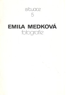 Emila Medková - Fotografie (Situace 5)