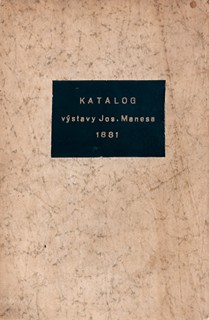 Josef Mánes  - Katalog výstavy Josefa Mánesa 1881