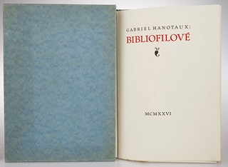 Gabriel Hanotaux (1853-1944) Josef Hodek (1888-1973) - BIBLIOFILOVÉ
