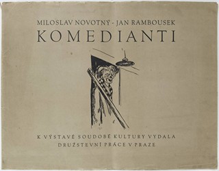 Miloslav Novotný (1894-1966) Jan Rambousek (1895-1954) - KOMEDIANTI