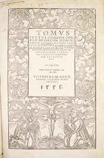 Martin Luther (1483-1546) - TOMUS SEXTUS OMNIUM OPERUM...