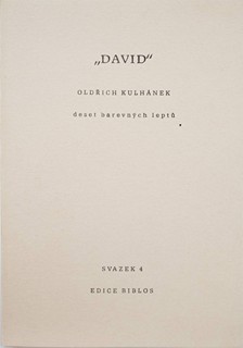 Oldřich Kulhánek (1940-2013) - "DAVID" DESET BAREVNÝCH LEPTŮ