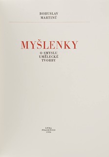 Vladimír Komárek (1928-2002) Bohuslav Martinů (1890-1959) - MYŠLENKY O SMYSLU UMĚLECKÉ TVORBY