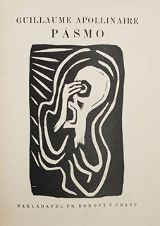 Guillaume Apollinaire (1880-1918) Josef Čapek (1887-1945) - PÁSMO