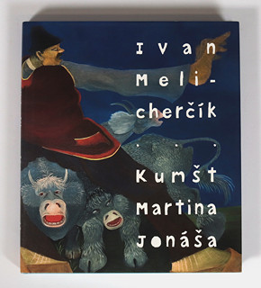 Ivan Melicherčík (-) - Kumš Martina Jonáša