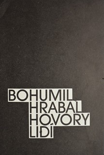 Bohumil Hrabal (Kamil Lhoták) - Hovory lidí.