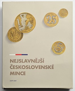 NEJSLAVNĚJŠÍ ČESKOSLOVENSKÉ MINCE 1918-1992
