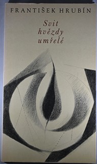 František Hrubín (1910-1971) - Kniha Svit hvězdy umřelé