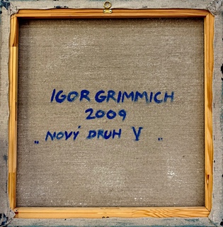 Igor Grimmich (1979) - Nový druh V.