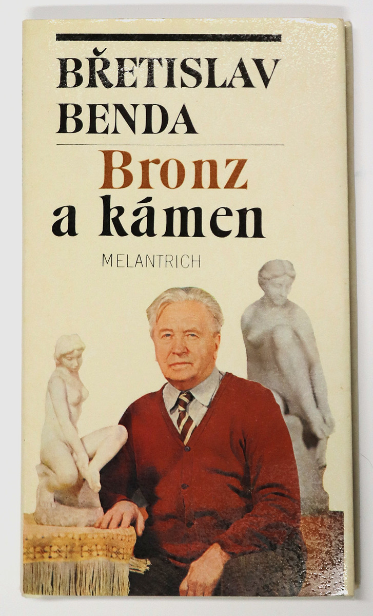Břetislav Benda (1897-1983) - Bronz a kámen