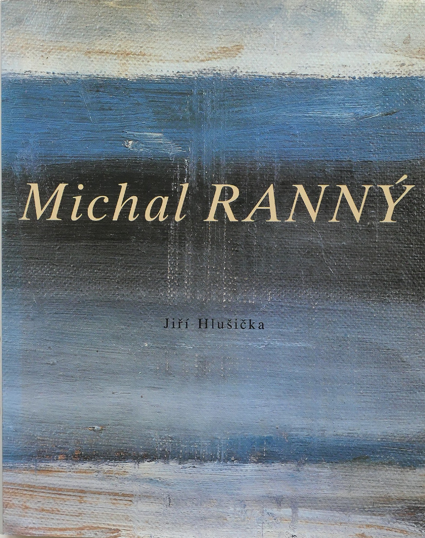 Michal Ranný (1946-1981) - Jiří Hlušička, Michal Ranný